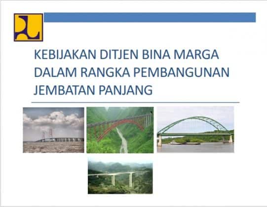 Kebijakan Ditjen Bina Marga Dalam Rangka Pembangunan Jembatan Panjang