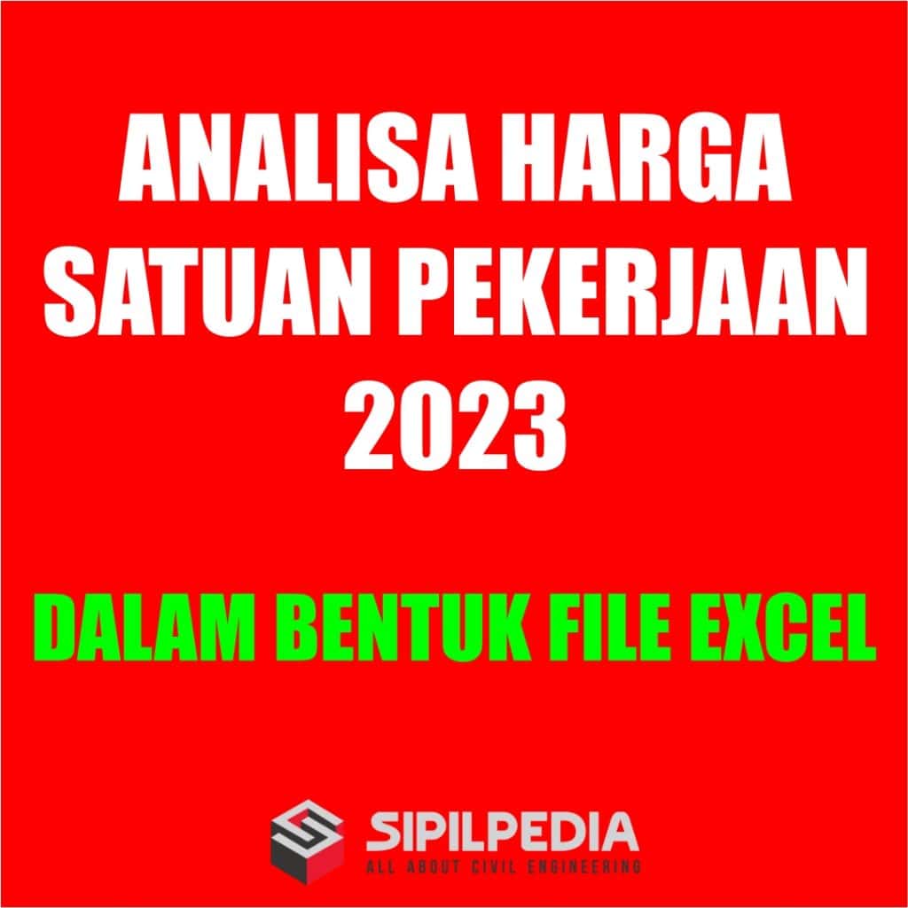 Analisa Harga Satuan Pekerjaan Ahsp Terbaru Dalam Bentuk Excel