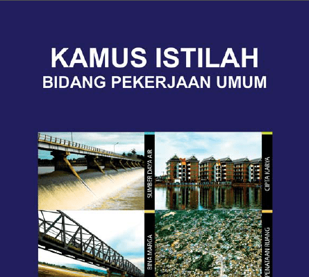 Kamus Istilah Bidang Pekerjaan Umum