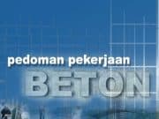 PEDOMAN PEKERJAAN BETON