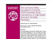 Two Low-Cost Safety Concepts for Two-Way Stop-Controlled, Rural Intersections on High-Speed Two-Lane, Two-Way Roadways