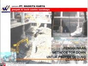 Penggunaan Metode Top Down untuk Proyek Gedung Bertingkat