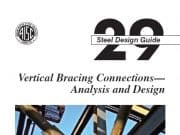 Vertical Bracing Connections-Analysis and Design