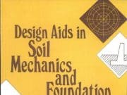 Design aids in soil mechanics and foundation engineering
