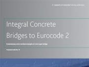 Integral Concrete Bridges to Eurocode 2: Commentary and a Worked Example of a Two Span Bridge