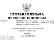 Undang-Undang Jasa Konstruksi No 2 Tahun 2017