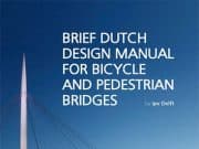 Brief Dutch Design Manual for Bicycle and Pedestrian Bridges