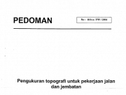 Pedoman Pengukuran Topografi untuk Pekerjaan Jalan dan Jembatan