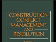 Construction Conflict Management and Resolution