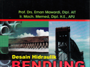 Desain Hidraulik Bendung Tetap Untuk Irigasi Teknis