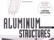 Aluminum Structures (A Guide to Their Specifications and Design Second Edition)