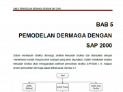 BAB 5 PEMODELAN DERMAGA DENGAN SAP 2000 (Laporan Tugas Akhir Desain Dermaga Terminal Peti Kemas di Sungai Muan, Kalimantan Timur)