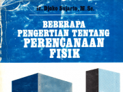 Beberapa Pengertian Tentang Perencanaan Fisik