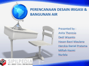 Perencanaan Desain Irigasi & Bangunan Air