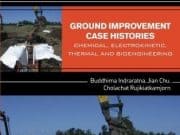 Ground Improvement Case Histories Chemical, Electrokinetic, Thermal and Bioengineering