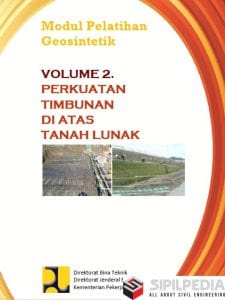 Modul Pelatihan Geosintetik : Perkuatan Timbunan Di Atas Tanah Lunak ...