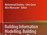 Building Information Modelling, Building Performance, Design And Smart Construction