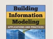 Building Information Modeling Applications and Practices