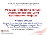 Vacuum Preloading for Soil Improvement and Land Reclamation Projects