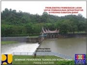 PENERAPAN TEKNOLOGI INSDUSTRI (PROBLEMATIKA PEMBEBASAN LAHAN UNTUK PEMBANGUNAN INFRASTRUKTUR DI PROVINSI SUMATERA BARAT)