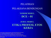 MATERI PELATIHAN BERBASIS KOMPETENSI BIDANG KONSTRUKSI SUB BIDANG TUKANG BANGUNAN BENDUNGAN_ETIKA PROFESI DAN ETOS KERJA