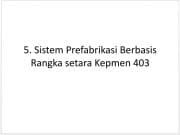 SISTEM FREFAPRIKASI BERBASIS RANGKA SETARA KEPMEN 403