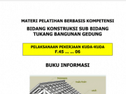 MATERI PELATIHAN BERBASIS KOMPETENSI BIDANG KONSTRUKSI SUB BIDANG TUKANG BANGUNAN GEDUNG_PELAKSANAAN PEKERJAAN KUDA-KUDA