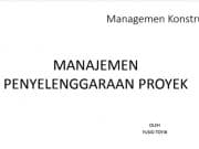 MANAJEMEN PENYELENGGARAAN PROYEK