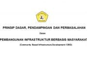 PRINSIP DASAR, PENDAMPINGAN DAN PERMASALAHAN DALAM PEMBANGUNAN INFRASTRUKTUR BERBASIS MASYARAKAT