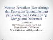 Metode Perbaikan (Retrofitting) dan Perkuatan (Strengthtening) pada Bangunan Gedung yang Mengalami Deformasi