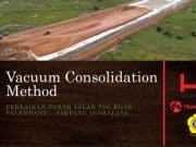 VACUUM CONSOIDATION METHOD