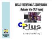 PRECAST SYSTEM FOR MULTY-STROREY BUILDING (APLIKATION OF THE C-PLUS SYSTEM)