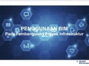 PENGGUNAAN BIM PADA PEMBANGUNAN PROYEK INFRASTRUKTUR