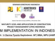 CPM IMPLEMENTATION IN INDONESIA