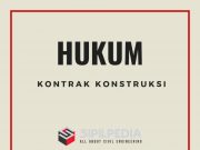 HUKUM KONTRAK KONSTRUKSI