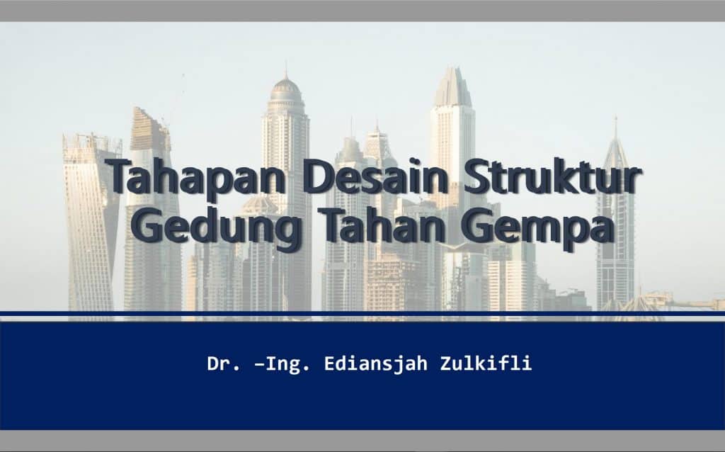 Tahapan Desain Struktur Gedung Tahan Gempa | Sipilpedia