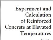Experiment and Calculation of Reinforced Concrete at Elevated Temperatures