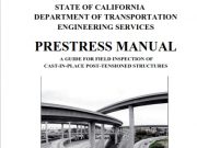 Concrete_Prestress Manual A Guide For Field Inspection Of Cast in Place Post Tensoined Structures