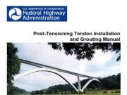 Concrete_Post-Tensioning Tendon Installation and Grouting Manual