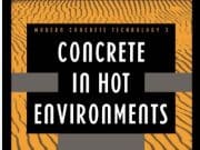 CONCRETE IN HOT ENVIRONMENTS