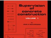 Supervision of Concrete Construction_ Volume 1