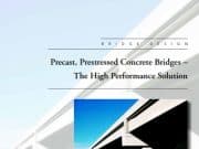 PCI Bridge Manual_Precast Presstresset Concrete Bridges The High Performance Solution