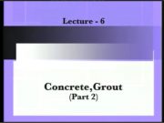 Prestressed Concrete_Prestress : Lecture-6-Concrete_Grout(Part-2)
