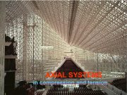 Axial Systems in Compression and Tension