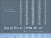 Design of Electrical Transmission Lines: Structures and Foundations