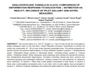 KRALOVOPOLSKE TUNNELS IN CLAYS: COMPARISON OF DEFORMATION RESPONSE TO EXCAVATION – ESTIMATION VS. REALITY, INFLUENCE OF PILOT GALLERY AND EXTRA MEASURES