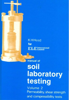 Manual Of Soil Laboratory Testing Volume 2 – Permeability, Shear ...