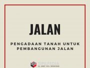 Pelaksanaan Pengadaan Tanah Untuk Pembangunan Jalan