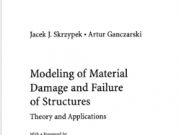 Foundations of Engineering Mechanics – Modeling of Material Damage and Failure of Structures