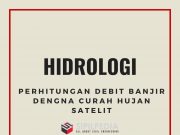 Perhitungan Debit Banjir Pada Keterbatasan Data Dengan Curah Hujan Satelit